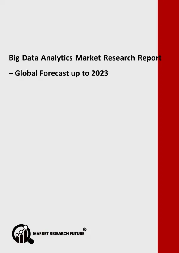Big Data Analytics Market 2018-2023: Key Players- IBM Corporation, Teradata Corporation, VMware, Inc, Tableau Software,