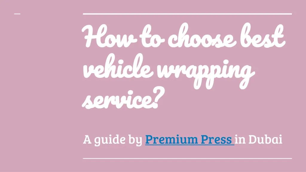 how to choose best vehicle wrapping service