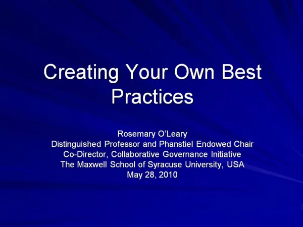 Creating Your Own Best Practices