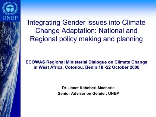 Integrating Gender issues into Climate Change Adaptation: National and Regional policy making and planning ECOWAS Re