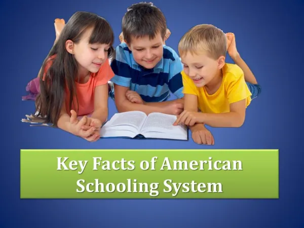Key Facts of American Schooling