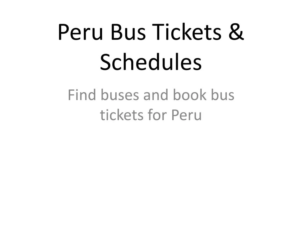 peru bus tickets schedules