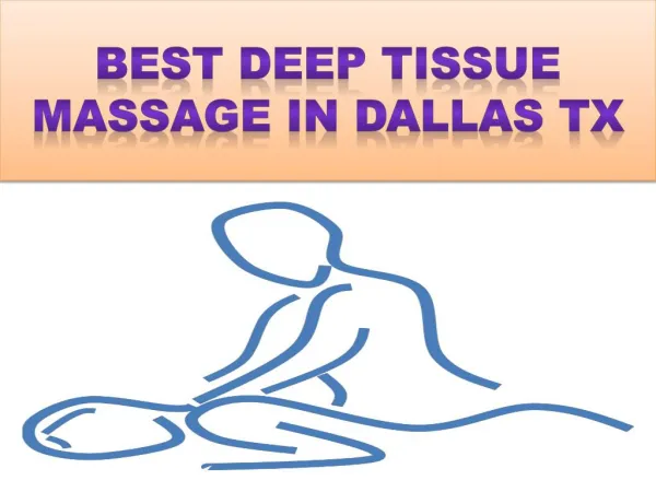 Best Deep Tissue Massage in Dallas TX
