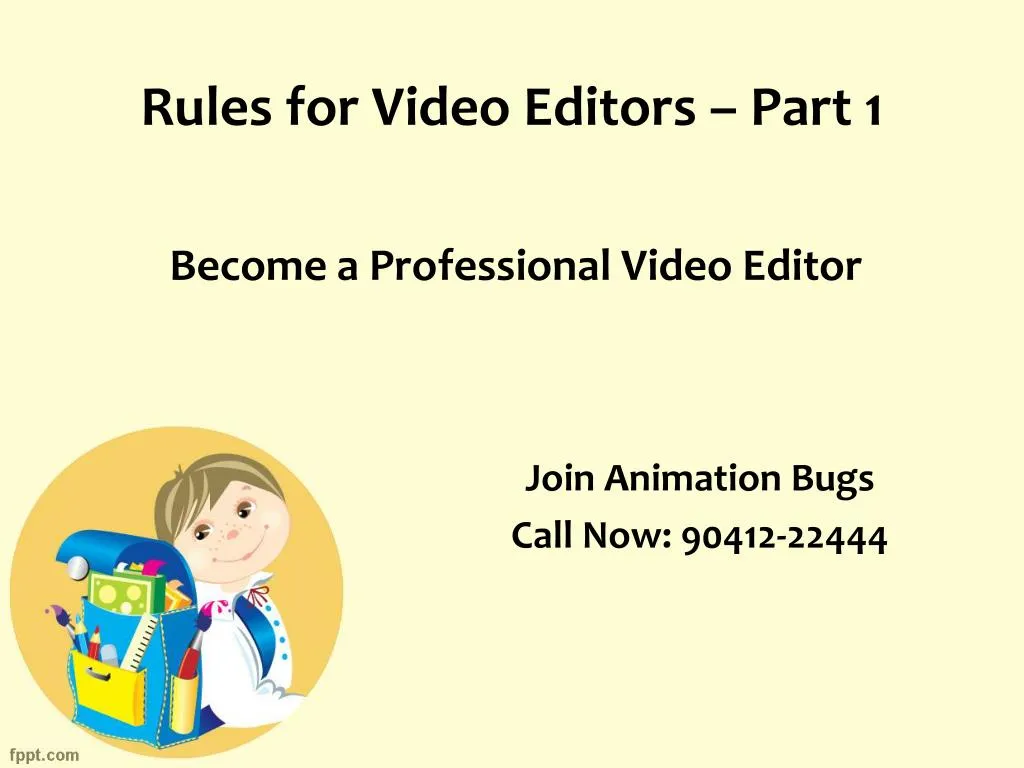 rules for video editors part 1