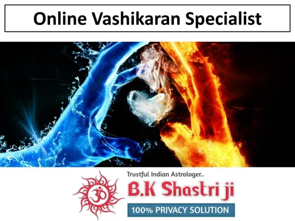 Online Vashikaran Specialist – Pandit B.K. Shastri