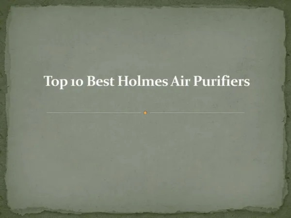 Top 10 best holmes air purifiers