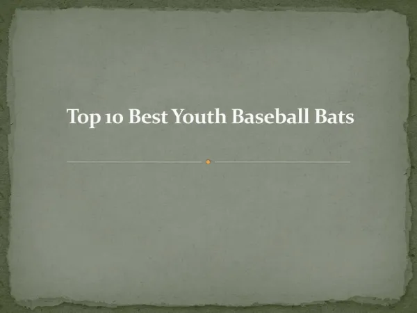 Top 10 best youth baseball bats