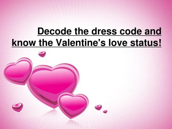 Decode the dress code and know the Valentine's love status!