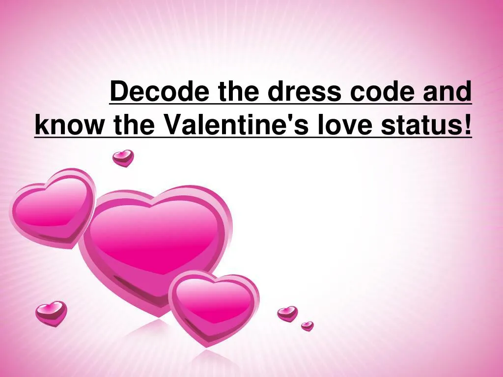 decode the dress code and know the valentine s love status