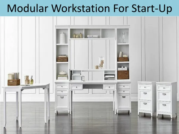 Modular Workstation For Start-Up