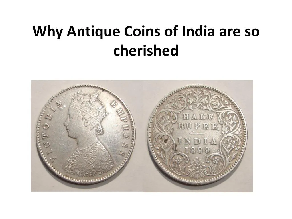 why antique coins of india are so cherished