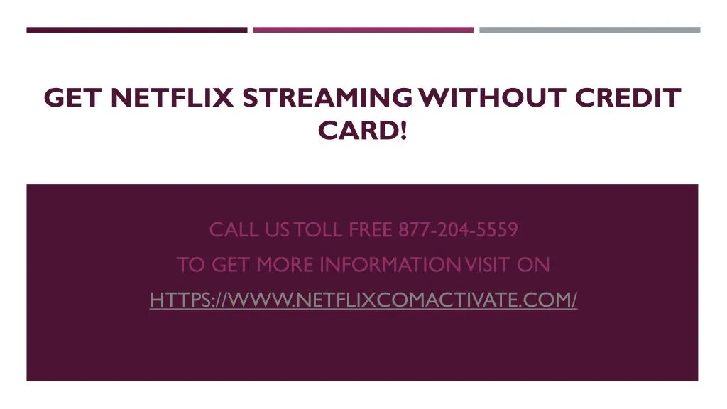 get netflix streaming without credit card