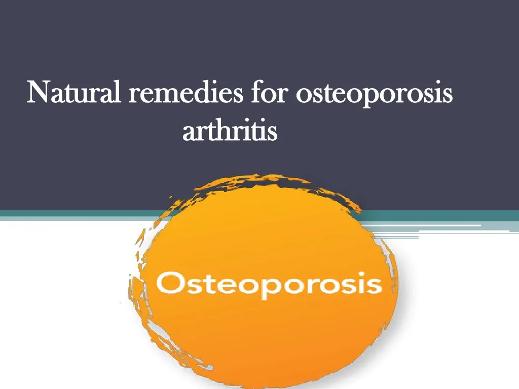 n natural remedies for osteoporosis atural