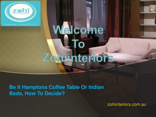 Be It Hamptons Coffee Table Or Indian Beds, How To Decide?