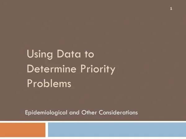 Using Data to Determine Priority Problems