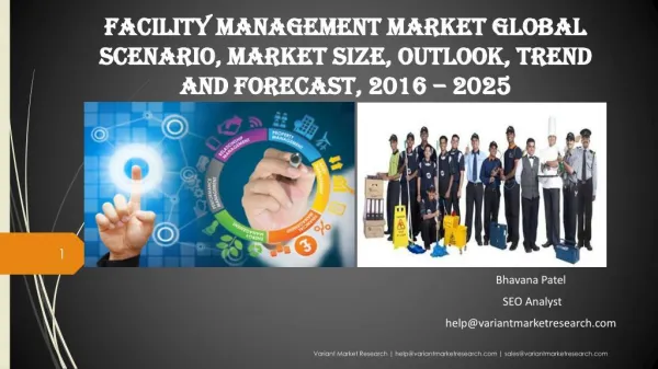 Facility Management Market Global Scenario, Market Size, Outlook, Trend and Forecast, 2016 – 2025