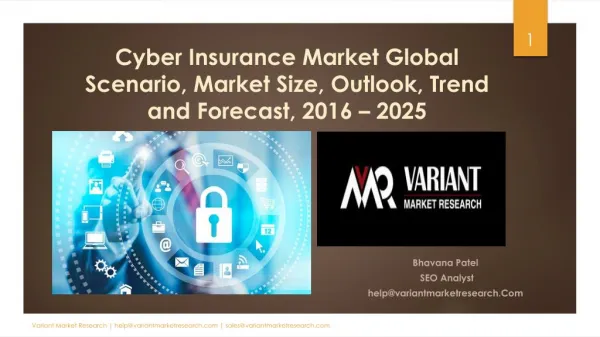 Cyber Insurance Market Global Scenario, Market Size, Outlook, Trend and Forecast, 2016 â€“ 2025
