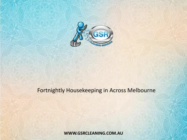 Fortnightly Housekeeping in Across Melbourne