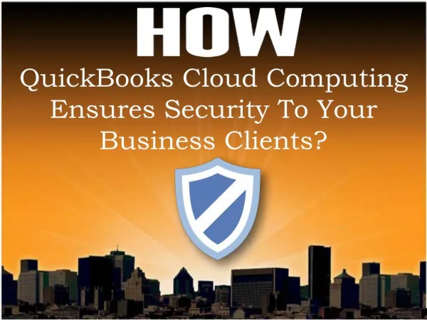 How QuickBooks Cloud Computing Ensures Security To Your Business Clien