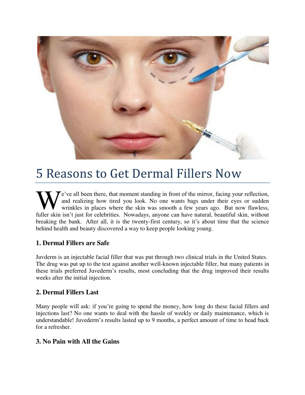 5 reasons to get dermal fillers now w