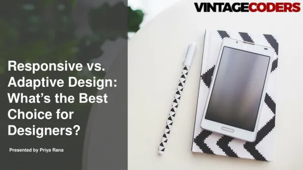 What’s the Best Choice for Designers: Responsive vs. Adaptive Design