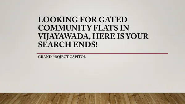 Looking For Gated Community Flats in Vijayawada, Here is Your Search Ends!