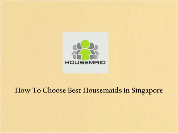 Best Housemaids in Singapore