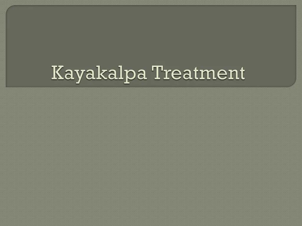 kayakalpa treatment