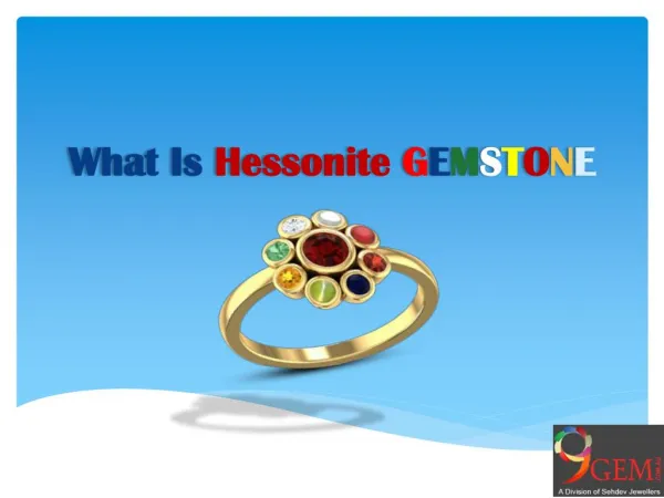 What is Hessonite Gemstone