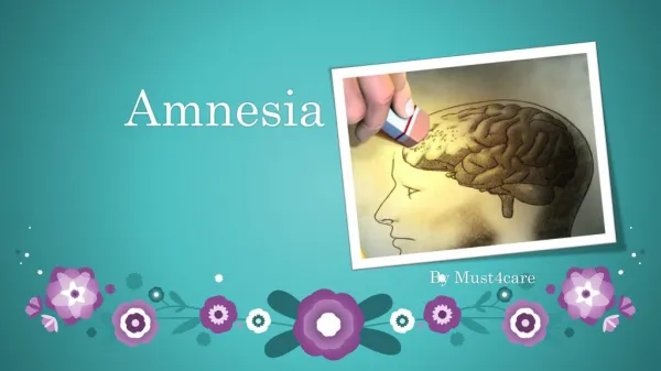 What are Amnesia Symptoms, Types and Treatment