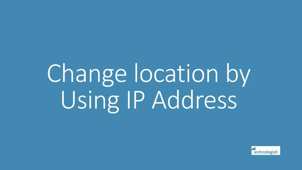 change location by using ip address