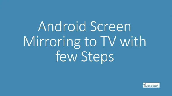 Android Screen Mirroring to TV with few Steps