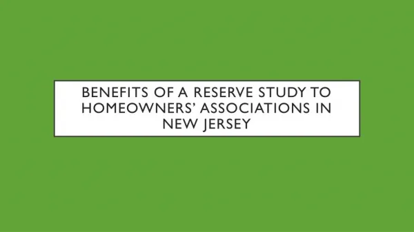 Benefits Of A Reserve Study To Homeowner's Associations In New Jersey