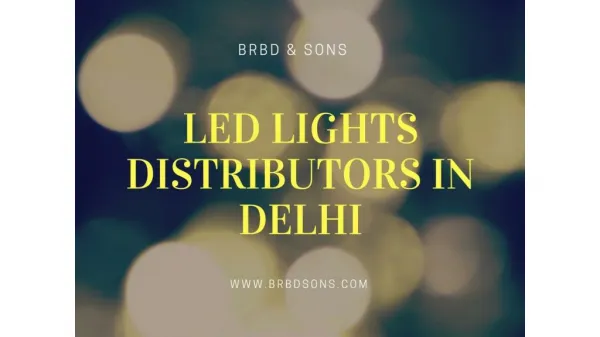 Led lights distributors in Delhi