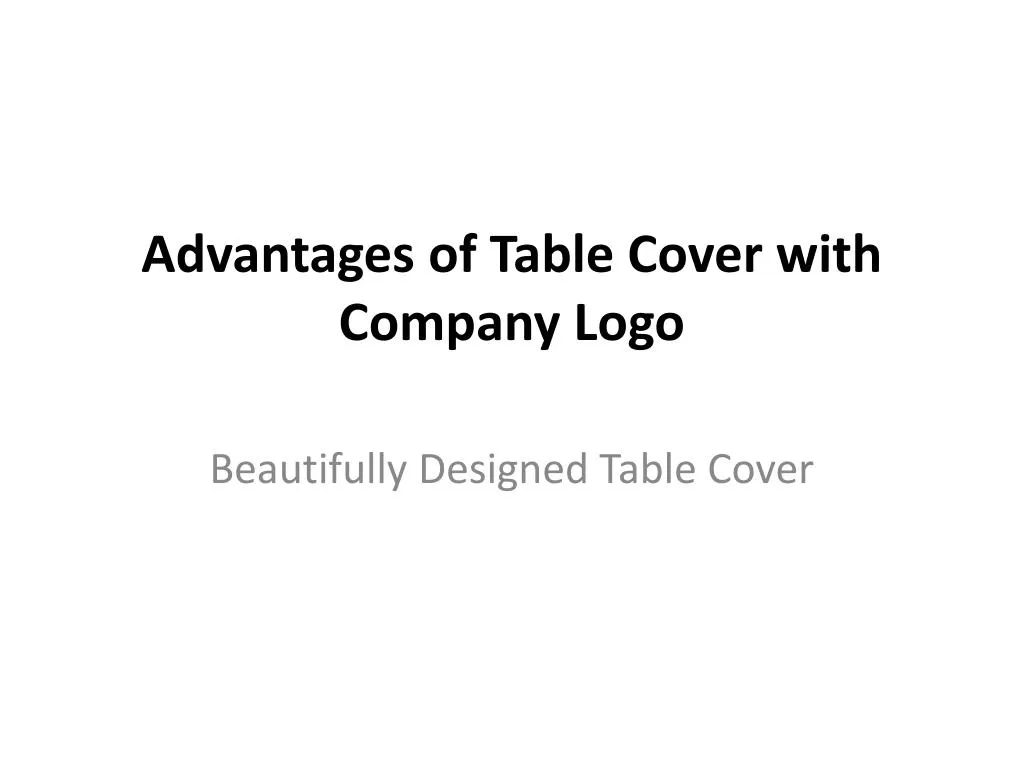 advantages of table cover with company logo