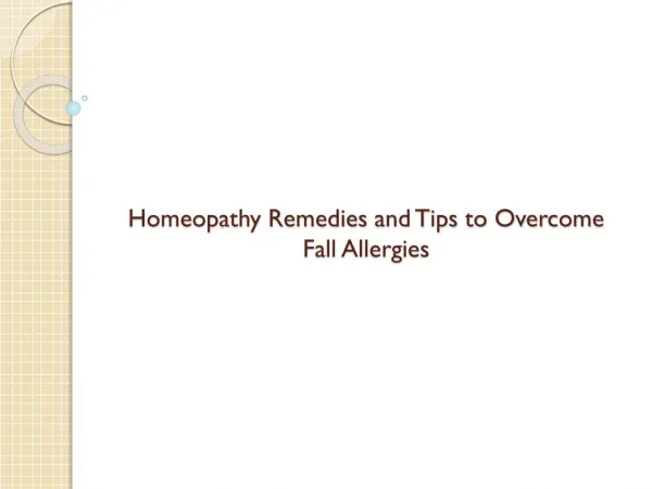 Homeopathy Remedies and Tips to Overcome Fall Allergies