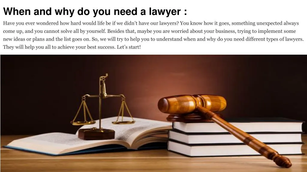 when and why do you need a lawyer have you ever
