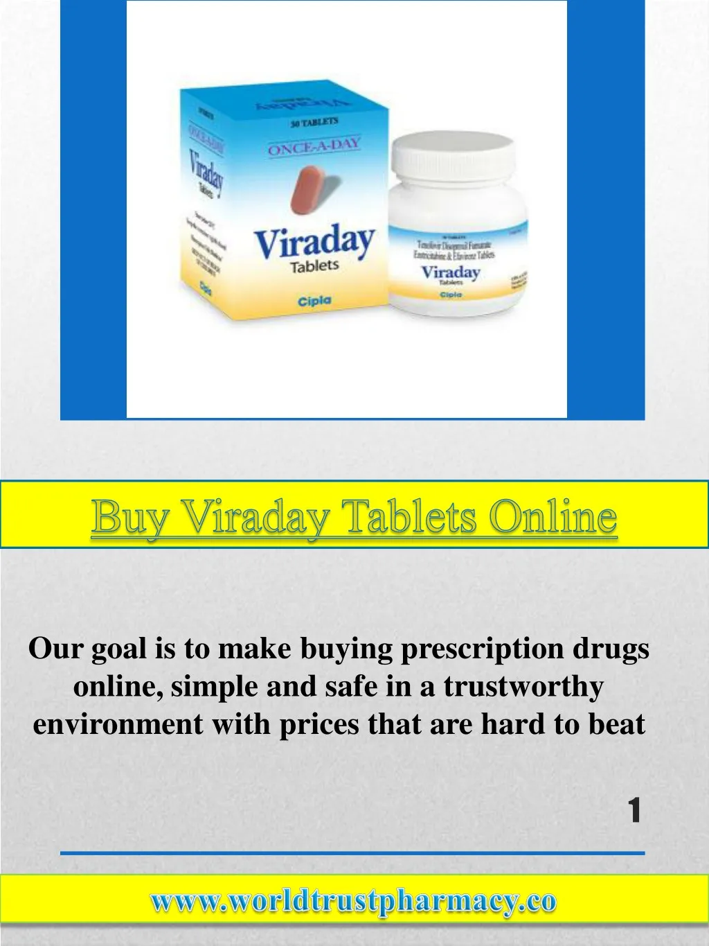 our goal is to make buying prescription drugs