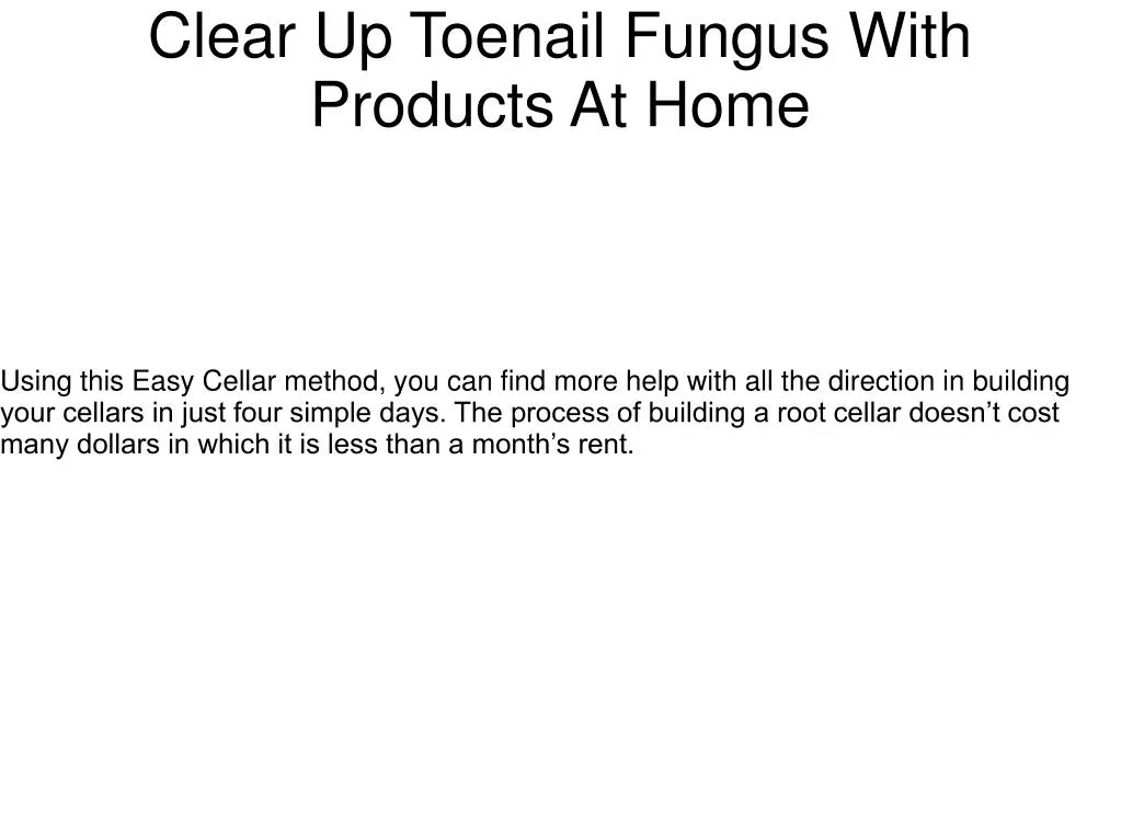 clear up toenail fungus with products at home