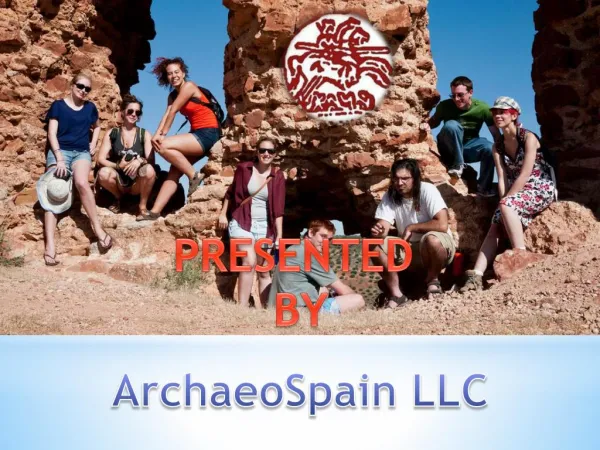 ArchaeoSpain LLC is one of the renowned archaeological summer schools in spain