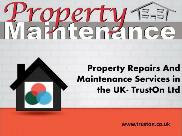 Property Repairs And Maintenance Services in the UK-TrustOn Ltd