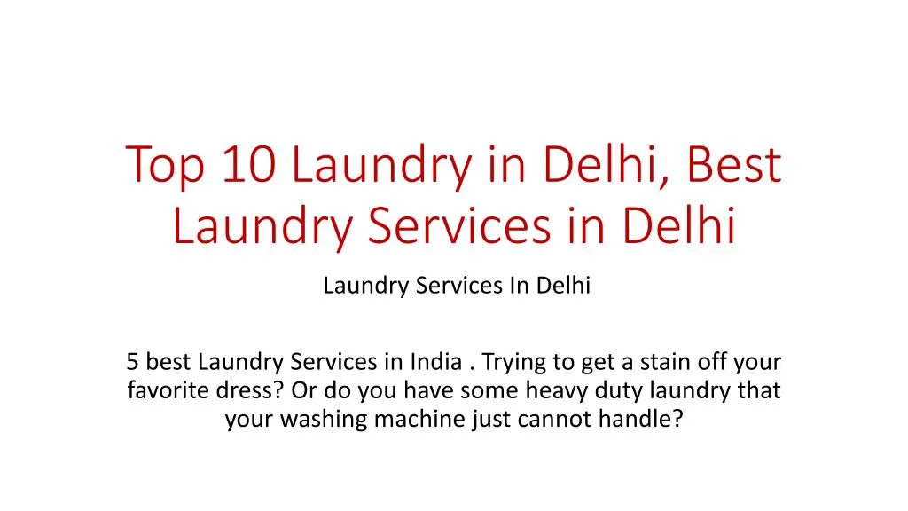 top 10 laundry in delhi best laundry services in delhi