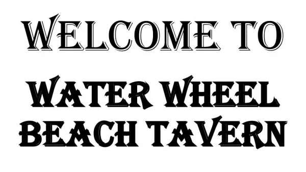Live Music in Lakes Entrance contact Water Wheel Beach Tavern