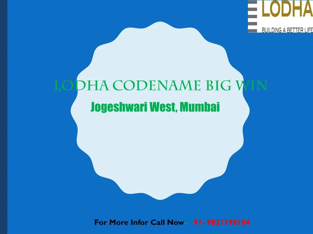 lodha codename big win