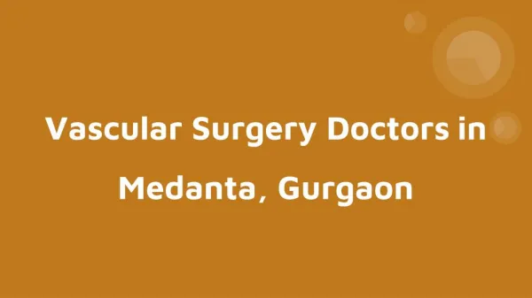 Vascular surgery doctors in medanta