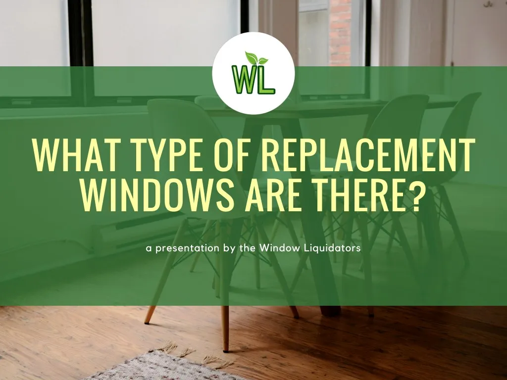 what type of replacement windows are there