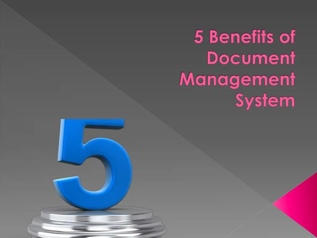 5 benefits of document management system