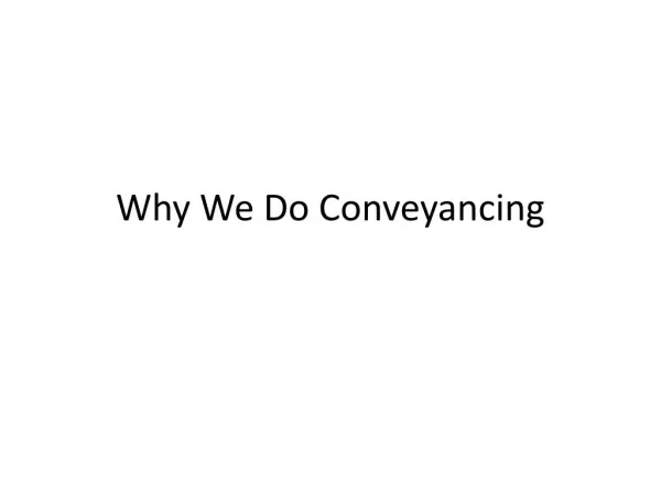 Why We Do Conveyancing