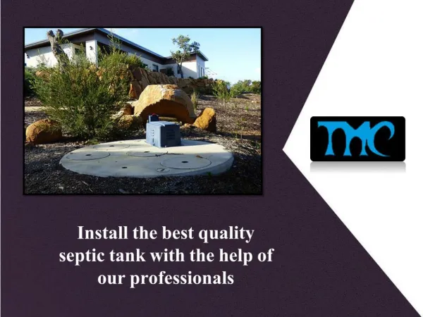 Install the best quality septic tank with the help of our professionals