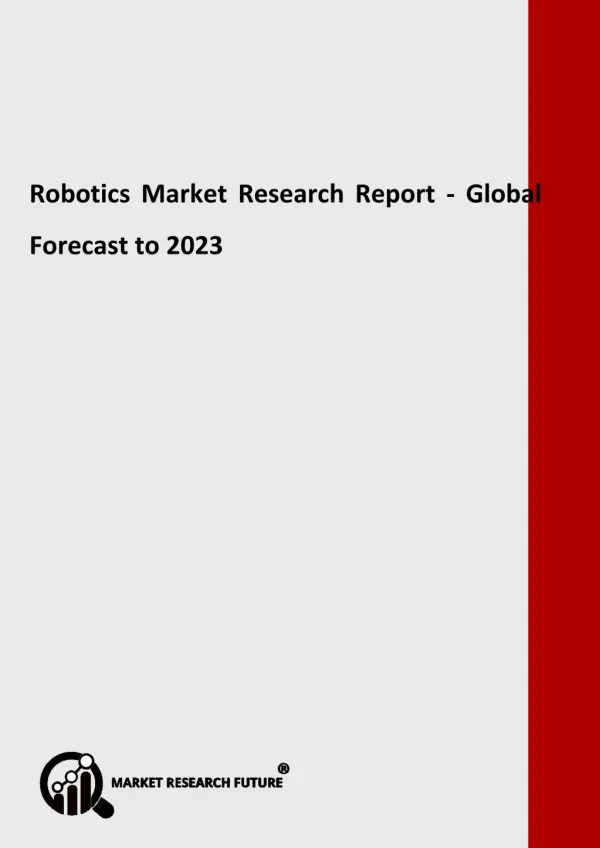 Robotics Market 2018 by Current & Upcoming Trends